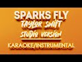 Sparks Fly - Taylor Swift (KARAOKE STUDIO VERSION)