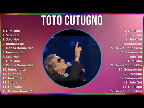 Toto Cutugno 2024 MIX Canzoni  - L'Italiano, Serenata, Solo Noi, Buonanotte