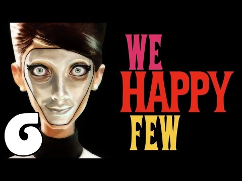 We Happy Few Gameplay / Let's Play (Updated) - Part 6