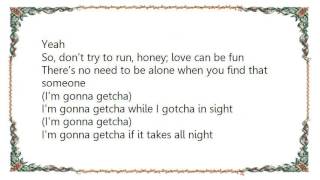Kidz Bop Kids - I'm Gonna Getcha Good Lyrics