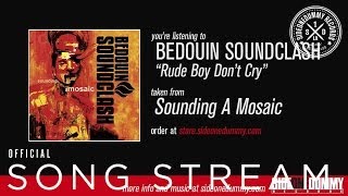 Bedouin Soundclash - Rude Boy Don&#39;t Cry