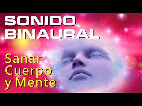 Música para Sanar el Cuerpo la Mente y el Alma ☯ Sonido Binaural ☯ Sanación Emocional