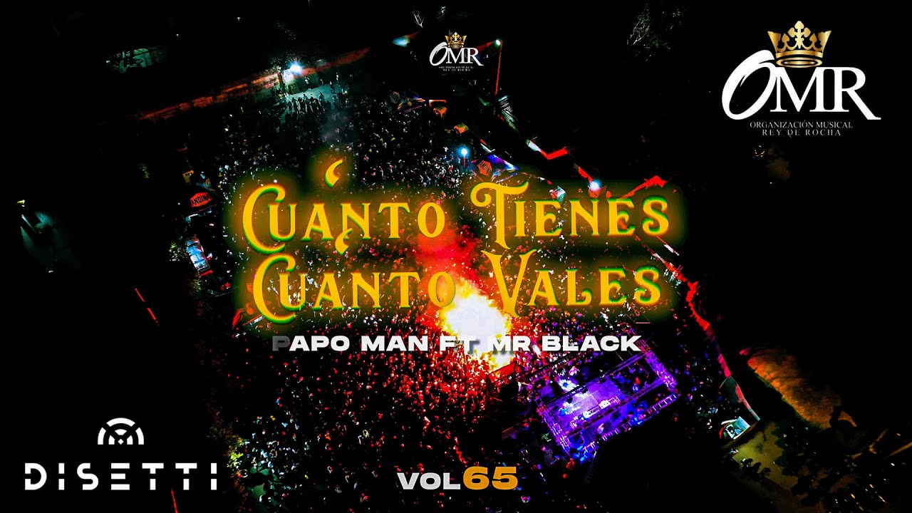 Rey de Rocha, Papo Man Ft Mr Black - Cuanto Tienes, Cuanto Vales (Vol 65 en Vivo)
