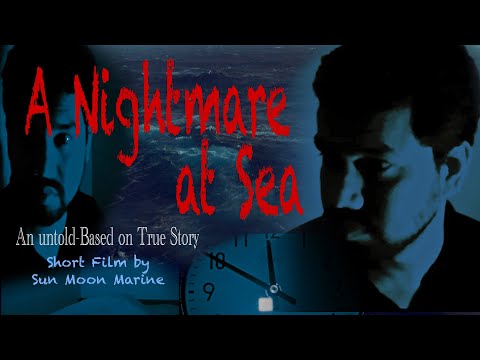 A Nightmare at Sea || Untold-Based on True story || Short film
