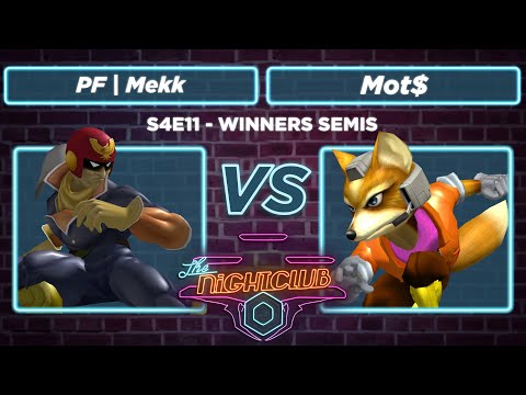 The Nightclub S4E11: PF | Mekk vs Mot$ - Winners Semis SSBM