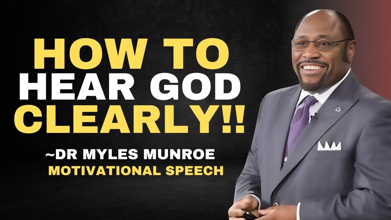 The Clear Difference Between God's Voice and Your Thoughts | #DR.MYLES MUNROE BEST VIDEO 2024