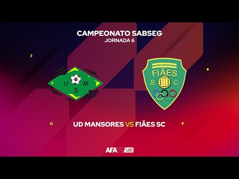 UD MANSORES vs FIÃES SC - JORNADA 6
