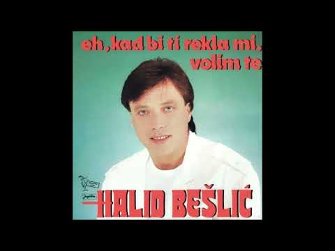 HALID BESLIC - Eh, kad bi ti FULL HD 1920x1080