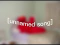 Unnamed Song