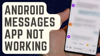 SOLVED: Android Messages App Not Working | Crashes And Won