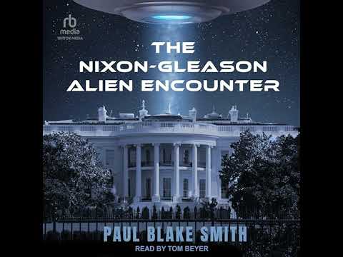 Nixon-Gleason Alien Encounter Audiobook by Paul Blake Smith