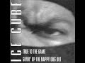 Ice Cube - Givin' Up The Nappy Dug Out ("R" Rated Edit)