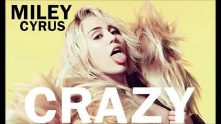 Miley Cyrus   Crazy Explicit Audio