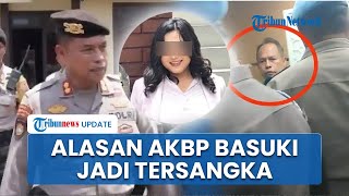 Peran AKBP Basuki Tersangka Kasus Kematian Dosen Untag Semarang, Dijerat Pasal Berlapis