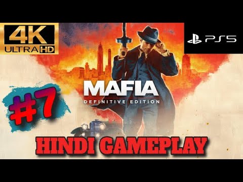 MAFIA DEFINITIVE EDITION PS5 Hindi Walkthrough Gameplay Part 7 4K 60FPS ULTRA HD