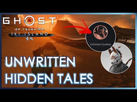 All Unwritten Tales / Common Courtesy Trophy | Ghost of Tsushima Director's Cut Iki Island Expansion