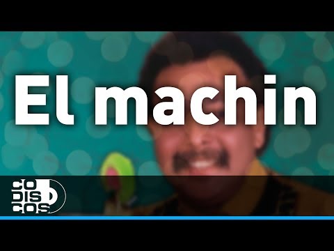 El Machin, Juan Piña  - Audio
