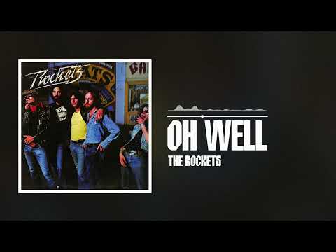 The Rockets - Oh Well (Official Audio)