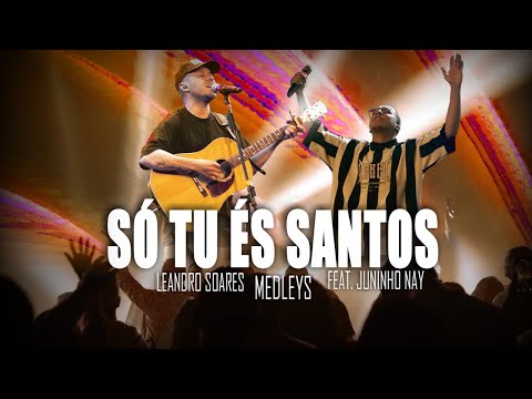 Leandro Soares (feat  Juninho Nay) - Escape, Grandes Coisas, Só Tu És Santo E outras