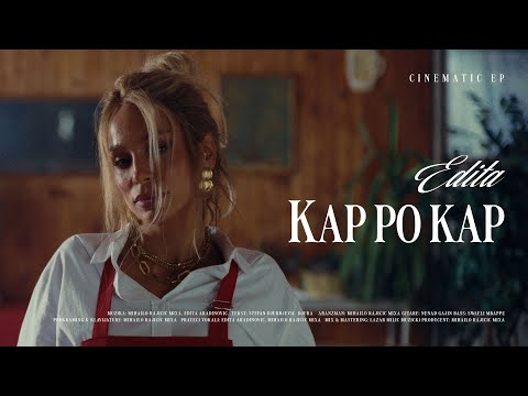 EDITA - KAP PO KAP (OFFICIAL VIDEO) 2/4