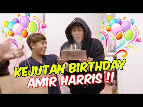 KEJUTAN BIRTHDAY AMIR HARRIS !! - HAPPY BIRTHDAY !
