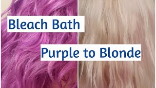 How to Bleach Bath! Purple to Blonde