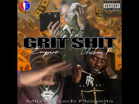 Mlp Rell x Chicken P x Empire - Grit Shit