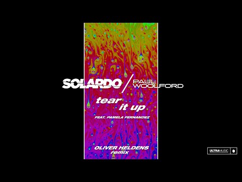 Solardo x Paul Woolford - Tear It Up (Feat. Pamela Fernandez) [Oliver Heldens Extended Remix]