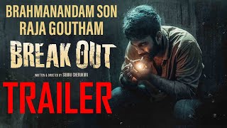 Raja Goutham Break Out Movie Trailer | Brahmanandam Son | Political Fire video