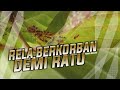Rela Berkorban Demi Ratu Semut