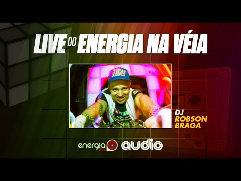 LIVE da Energia na Véia 2.0 na @AudioSaoPaulo  | DJ Robson Braga