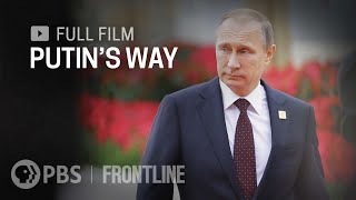 Putin's Way (full documentary) | FRONTLINE