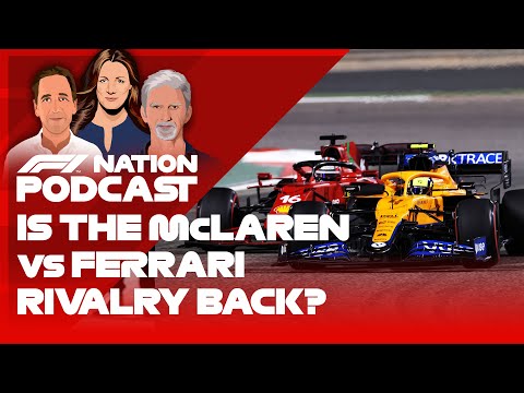 Is The McLaren vs. Ferrari Rivalry Back? | F1 Nation Podcast