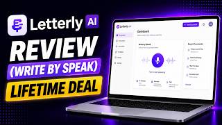 Stop Typing – Just Speak & Let AI Write Everything – Letterly Lifetime Deal 2026