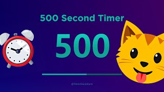 🔴 500 Second Timer 🔴 (Countdown) with Alarm