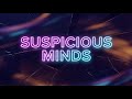 Suspicious Minds Dance Remix LyraFizz