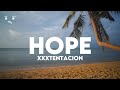 XXXTentacion HOPE SLOWED REVERB LYRICS