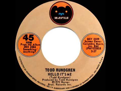 1973 HITS ARCHIVE: Hello It’s Me - Todd Rundgren (a #2 record--stereo 45)