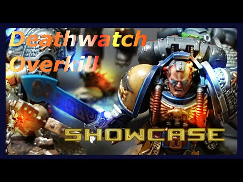 Deathwatch Overkill Showcase