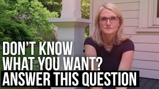 Don't Know What You Want? Answer This Question #MelRobbinsLive