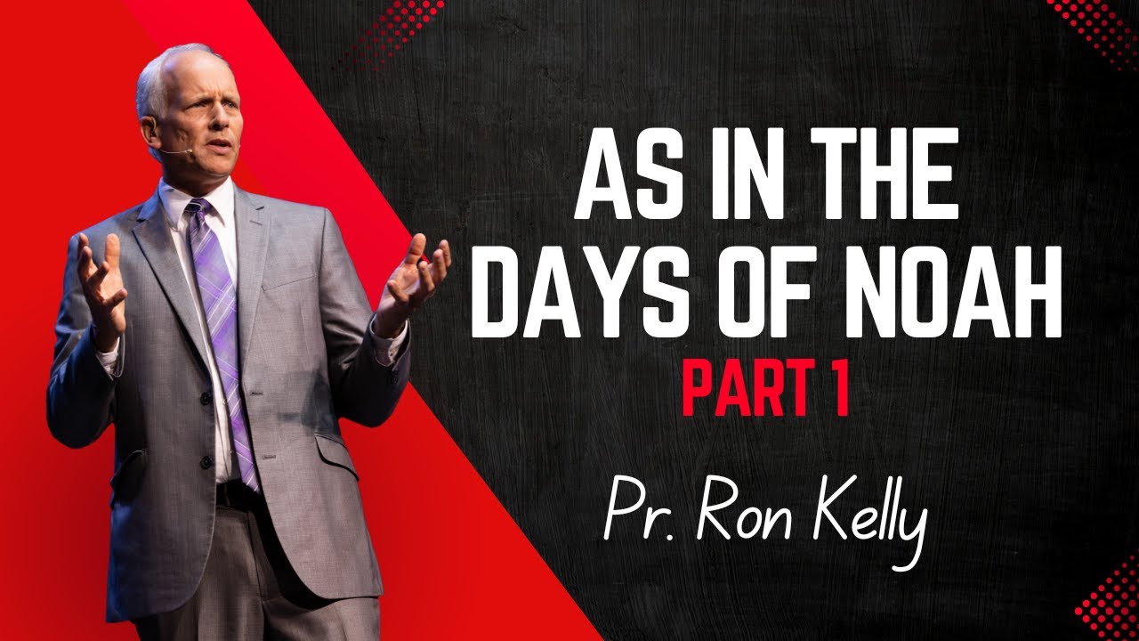 As In The Days of Noah - Part 01 - Pastor Ron Kelly | AI & the days of Noah Conference 2024