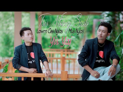 Yis Yaj-Tsis ntseeg siab lawm nyias mus nyias (Cover) Original by:Duab Ntxoo Yaj