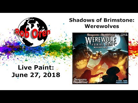 Painting With Rob LIVE!: Shadows Of Brimstone Werewolves
