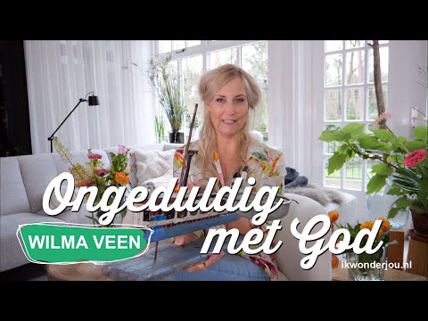 #285 Antwoord oh Heer 🙏🏻  Ongeduldig met God - Wilma Veen / Ik Wonder Jou (±10 min)