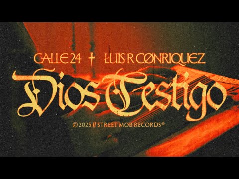 DIOS TESTIGO (LYRICS VIDEO) - CALLE 24 X LUIS R CONRIQUEZ