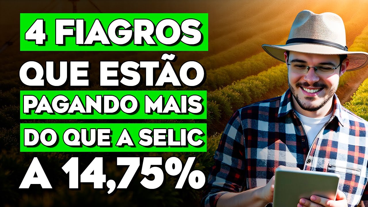 4 FIAGROS com ALTO RENDIMENTO que PAGAM MAIS que a SELIC – DESCUBRA AGORA!