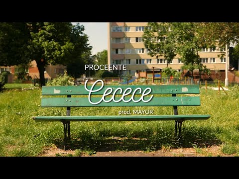 Proceente - Cecece (prod. Mayor)