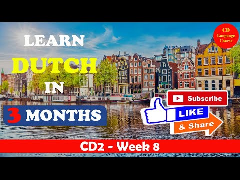 CD2: Learn Dutch in 3 Months - Week 8