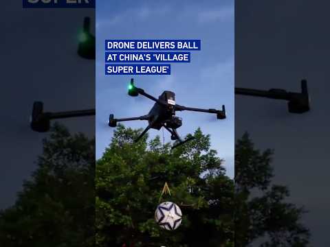 Drone delivers ball at China's 'Village Super League' #coolchina