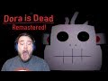 BOOTS JUMPSCARE ENDS ME Dora Is Dead Remastered ENDING